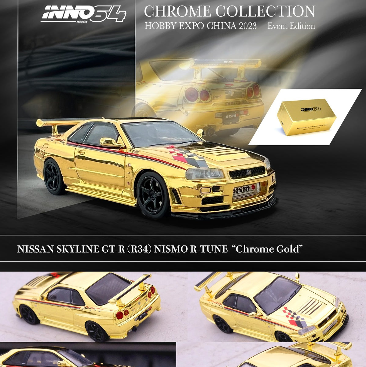 INNO64 1/64 NISSAN SKYLINE GT-R (R34) NISMO R-Tune Gold Chrome Hobby Expo  China 2023 Event Edition IN64-R34RT-GCH