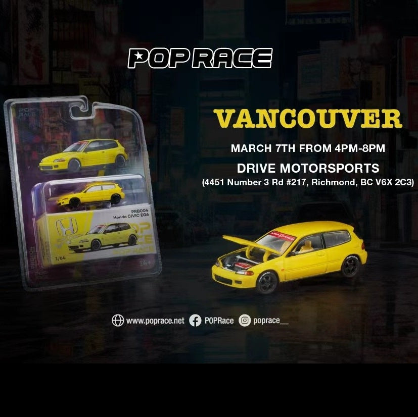POPRACE 1/64 Honda Civic EG6 YELLOW - Vancouver 2026 Edition PRB004 **Limited to ONE per customer**