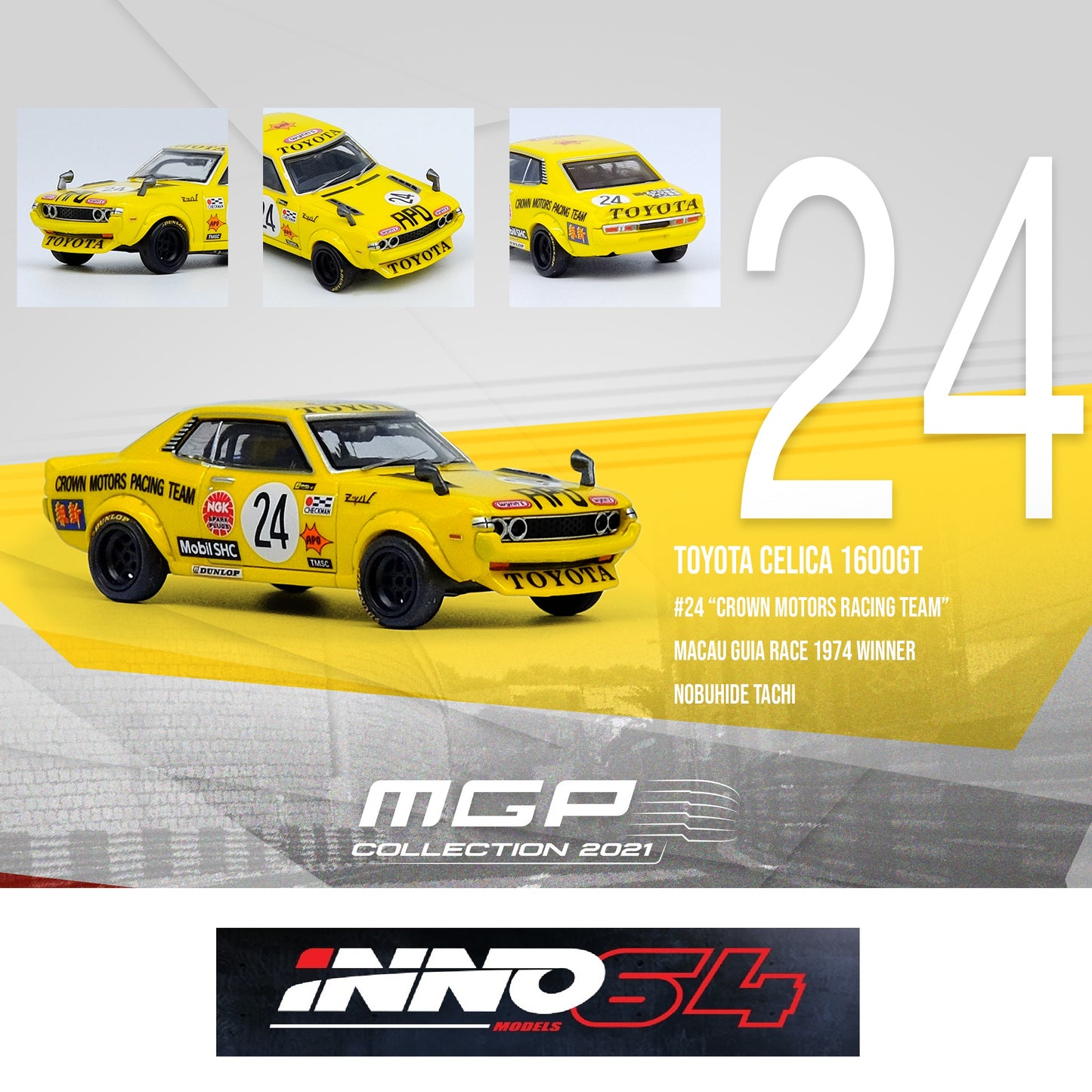 INNO64 1/64 TOYOTA CELICA 1600GT #24 "Crown Motors Racing Team" Macau Guia Race 1974 Winner - Nobuhide Tachi IN64-16GT-MGP21NT24