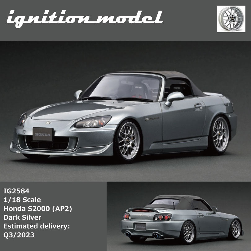 PREORDER Ignition Model 1/18 Honda S2000 (AP2) Dark Silver IG2584 (Approx. Release Date : Q3 2023 subject to manufacturer's final decision)