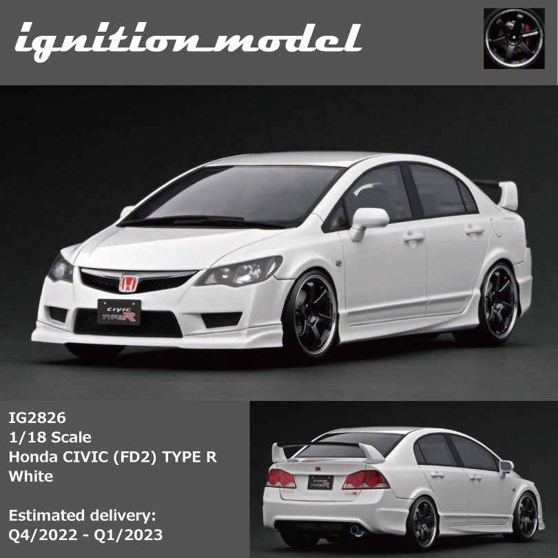 PREORDER Ignition Model 1/18 Honda CIVIC (FD2) TYPE R White IG2826 (Approx. Release Date : Q4/2022 - Q1/2023 subject to manufacturer's final decision)