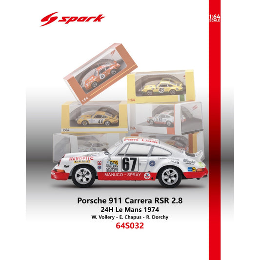 PREORDER  SPARK 1/64 Porsche 911 Carrera RSR 2.8 No.67 24H Le Mans 1974 W. Vollery - E. Chapus - R. Dorchy  64S032 (Approx. Release Date : Q4 2026 subject to the manufacturer's final decision)