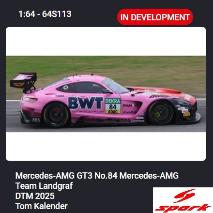 PREORDER SPARK 1/64 Mercedes-AMG GT3 No.84 Mercedes-AMG Team Landgraf DTM 2025 Tom Kalender 64S113 (Approx. Release Date : Q2 2026 subject to the manufacturer's final decision)