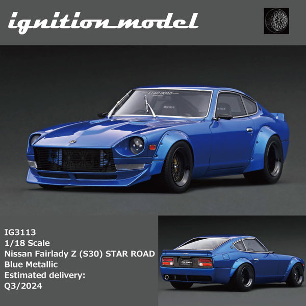 PREORDER Ignition Model 1/18 Nissan Fairlady Z (S30) STAR ROAD Blue Metallic IG3113 (Approx. Release Date : Q4 2024 subject to manufacturer's final decision)