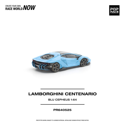 PREORDER POPRACE 1/64 LAMBORGHINI CENTENARIO - BLU CEPHEUS PR640525 (Approx. Release Date: Q4 2026 and subject to the manufacturer's final decision)