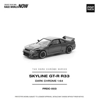 PREORDER POPRACE 1/64 R33 GT-R DARK CHROME PRDC003 (Approx. Release Date: Q1 2026 and subject to the manufacturer's final decision)