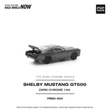 PREORDER POPRACE 1/64 SHELBY MUSTANG GT500 DARK CHROME PRDC004 (Approx. Release Date: Q1 2026 and subject to the manufacturer's final decision)