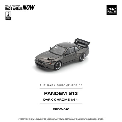 PREORDER POPRACE 1/64 PANDEM S13 DARK CHROME PRDC010 (Approx. Release Date: Q1 2026 and subject to the manufacturer's final decision)