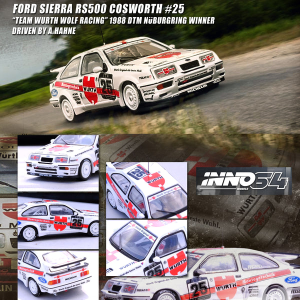 PREORDER INNO64 1/64 FORD SIERRA RS500 COSWORTH #25 "TEAM WURTH RACING" DTM Nurburgring Winner 1988 - A. Hahne IN64-RS500-25DTM88 (Approx. Release Date : DEC 2023 subject to the manufacturer's final decision)