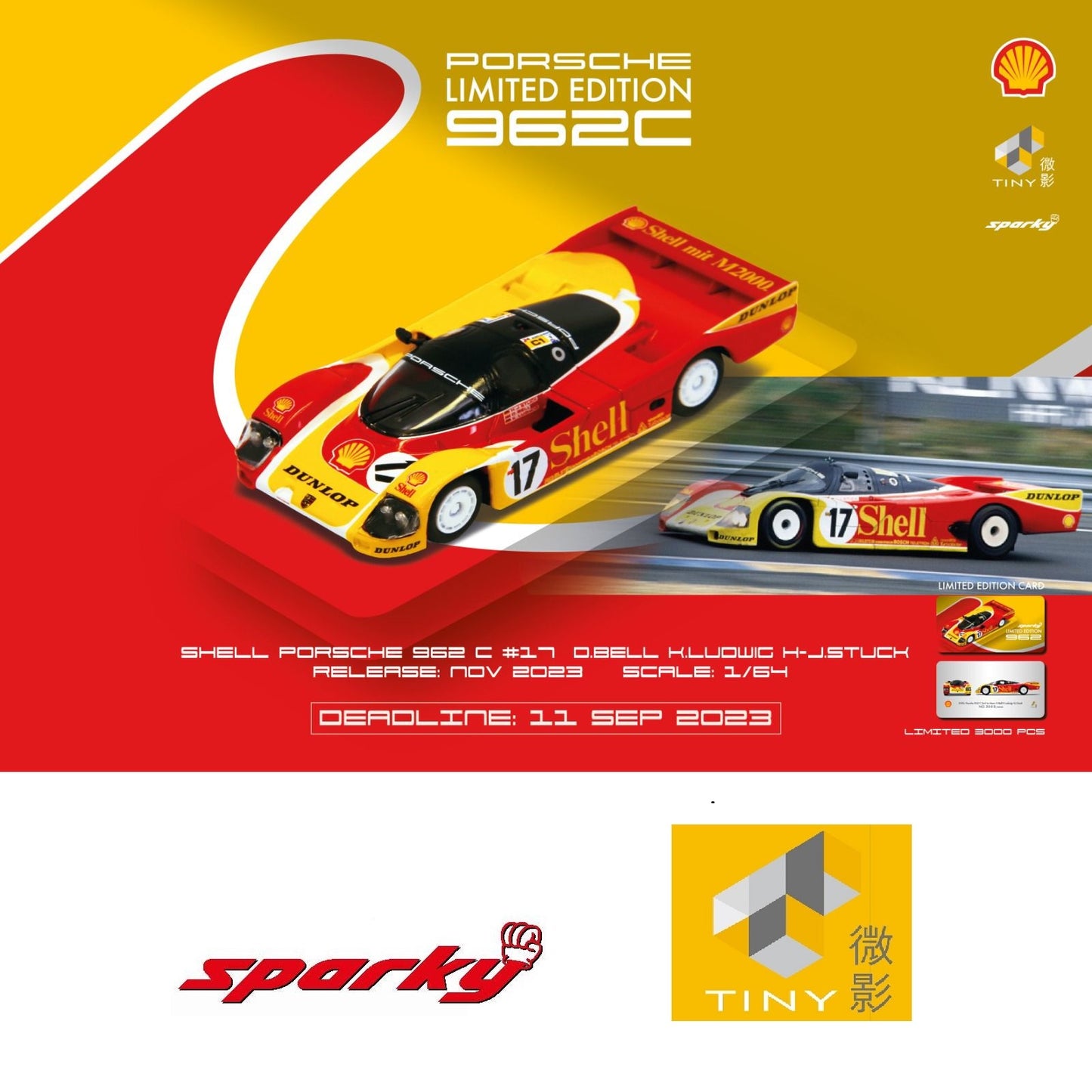 TINY x SPARKY 1/64 Porsche 962C 2nd Le Mans D.Bell K.Ludwig H-J.Stuck SHELL 1988 #17