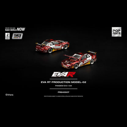 POPRACE 1/64 EVA RT PRODUCTION MODEL-02 PANDEM S13 TMCS 2026 Special Edition PR640507 **Limited ONE per customer**