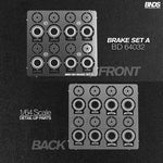 BNDS 1/64 Brake Set A (BD64032)